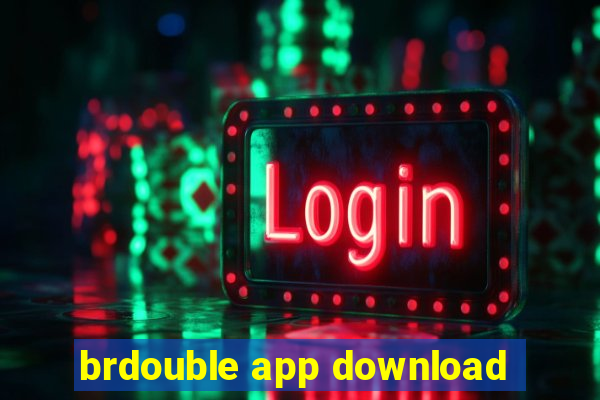 brdouble app download